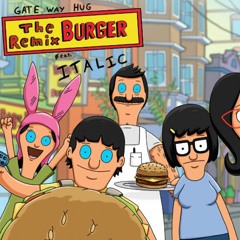 The Remix Burger (feat. italic)