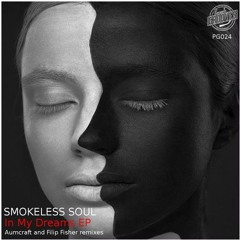 smokeless soul - in my dreams (original mix) preview