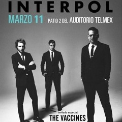 Interpol / The Vaccines - Guadalajara 2015