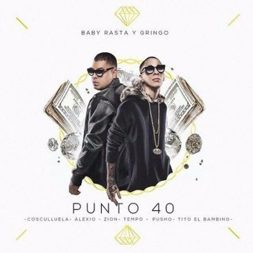 Baby Rasta y Gringo Ft. Cosculluela  Tempo  Pusho  Alexio  Tito Y Zion - Punto 40