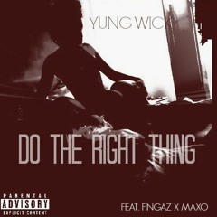 Do The Right Thang ft Feat Fingaz X Maxo (Prod by Maxo)