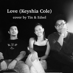 Tin & Edsel - Love (Keyshia Cole) cover