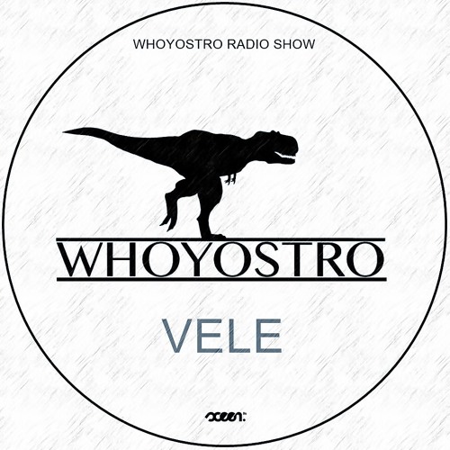 Whoyostro Radio Show | Vele | 15.02.2016 |