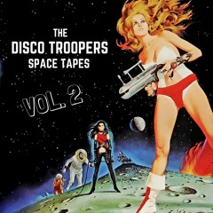 The DISCO TROOPERS Space Tapes: #2 - Venus