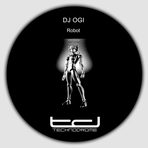 DJ Ogi - Robot - Technodrome 048