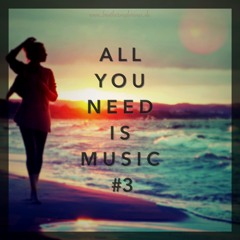 All you need is Music #3 // FREE DOWNLOAD