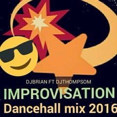 Black Caribbeans Crew Present - Improvisation Mix - Dj Bryan Ft Dj Thompson 2016