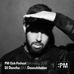 DJ DONCHO - PM CLUB PODCAST FEBRUARY 2016