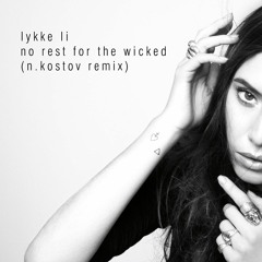 lykke li - no rest for the wicked(n.kostov remix)