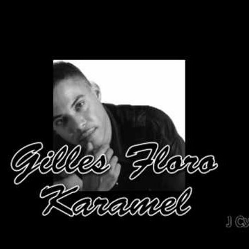 Gilles Floro "Karamel" Zouklove