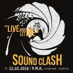 Live And Let Die Soundclash 2016 - Komsik Movements (NY City) vs City Lock (Berlin City)