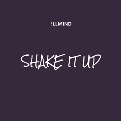 Shake It Up (Produced by !llmind)