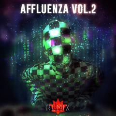 Affluenza Vol. 2 (We Killed Hannah Remix)