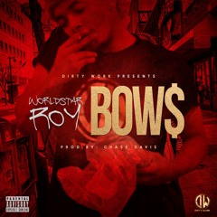Bows (Produced By Chase Davis) #WelcomeToTheTreeHouse