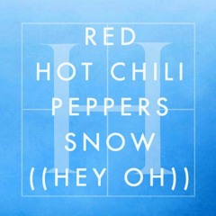 Red Hot Chilli Peppers - Snow (Hey Oh) (L Hart Remix) (Free Download)