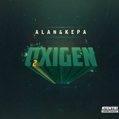 ALAN & KEPA - Oxigen Originala 2016
