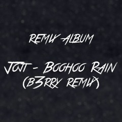 Joji - Boo Hoo Rain (B3rry Remix)