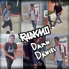 RAAKMO ft. Ellen - Damn Daniel!