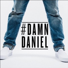 Damn Daniel Official