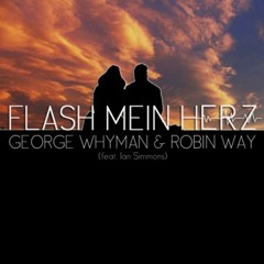 George Whyman & Robin Way - Flash Mein Herz (feat. Ian Simmons)