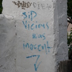 WhåZho - Sid Vicious was inocent [sic]