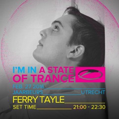 Ferry Tayle - Live At A State Of Trance Festival Utrecht 27 - 02 - 2016