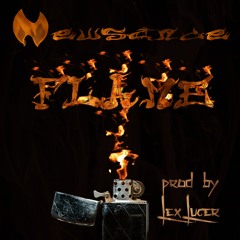 Flame (Fast Forward) Produced by Lex Luger