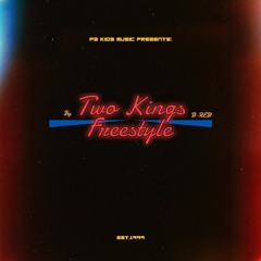 Two Kings Freestyle
