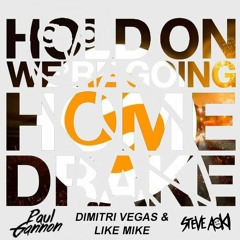 Hold On Until Dawn, We're Legend (Drake X Paul Gannon X D. Vegas And L. Mike) (Hamish Byron Mash Up)