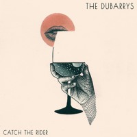 The DuBarrys - Catch The Rider