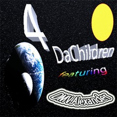 4DaChildren feat. DMV Alexander