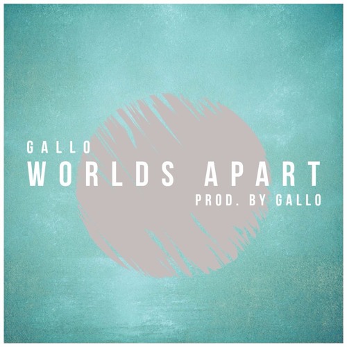 Gallo Worlds Apart Lyrics Genius Lyrics