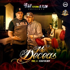 Lio El De La Tinta Ft. K Flow - Me Deseas (Prod. Kam Yadier)