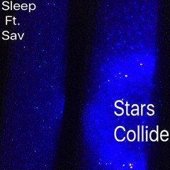 Stars Collide ft. SAV (Prod. by Pirooz)