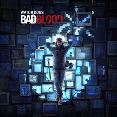 Watch_Dogs: Bad Blood Unreleased Soundtrack  - Heaven & Hell