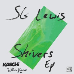 SG Lewis - Warm (KASCHE Remix)