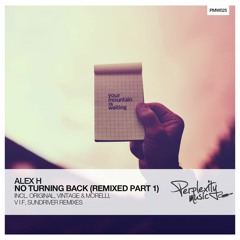 Alex H - There's No Turning Back Feat. Mona Moua (Vintage & Morelli Remix) [PMW025]