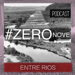 ZERO NOVE - ENTRE RIOS