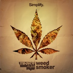 Marky Style - Weed Smoker (Morillo Remix) [REMIX CONTEST WINNER]