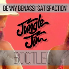 Benny Benassi - Satisfaction (Jungle Jim Bootleg) [Free DL]