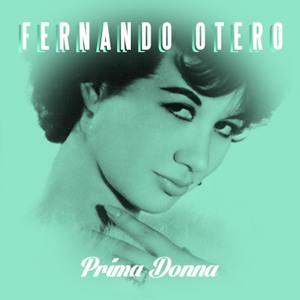 Fernando Otero - Prima Donna