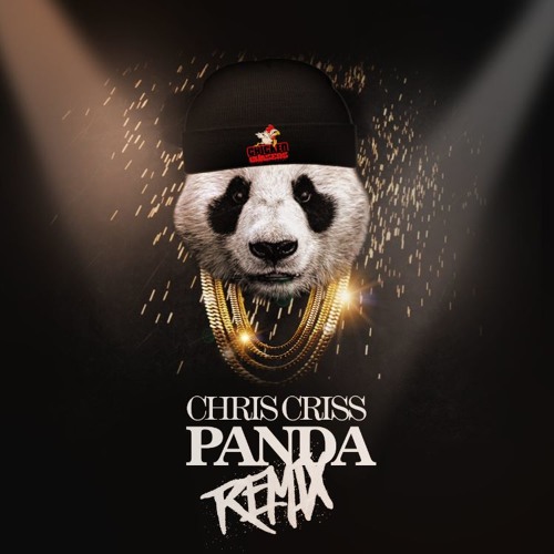 Stream Panda (Remix) by CHRISCRISS1 | Listen online for free on SoundCloud