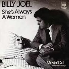 She's Always  A Woman (Billy Joel Cover)