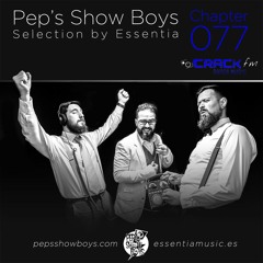 077 Pep's Show Boys Selection By Essentia At Crack FM [FREE DOWNLOAD]