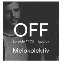 Podcast Episode #170, Mixed By Melokolektiv