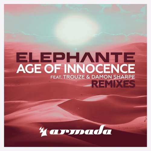 Elephante feat. Trouze & Damon Sharpe - Age Of Innocence (CrankDat Remix) [OUT NOW]