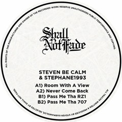 Steven Be Calm - Room With A View [Shall Not Fade]