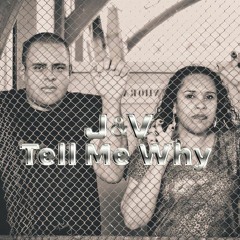 J&V - Tell Me Why (Remundo Remix)