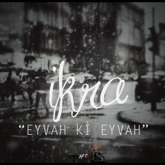 İkra - Eyvah Ki Eyvah (Prod. by Type Wheel)