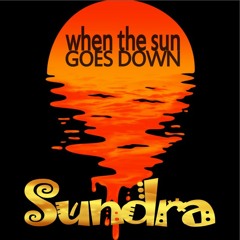 Sundra - When The Sun Goes Down